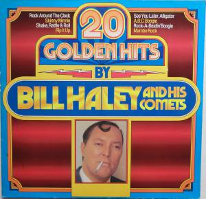 Bill Haley And His Comets - 20 Golden Hits By Bill Haley And His Comets