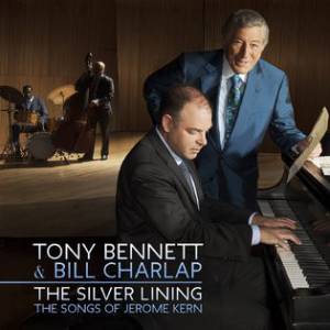 BILL  TONY / CHARLAP BENNETT - THE SILVER LINING: THE SONGS OF JEROME KERN