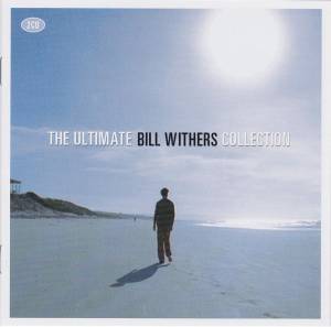BILL WITHERS - THE ULTIMATE COLLECTION