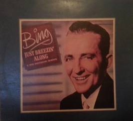 Bing Crosby - Just Breezin' Along