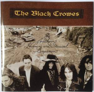 Black Crowes, The - The Southern Harmony And Musical Companion
