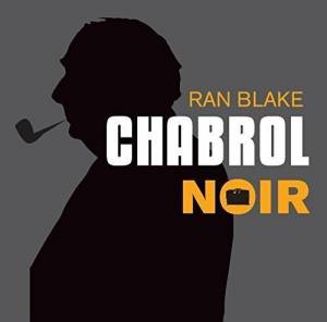 Blake, Ran - Chabrol Noir