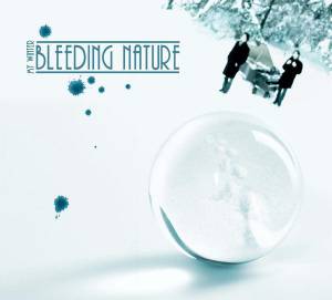 Bleeding Nature - My Winter