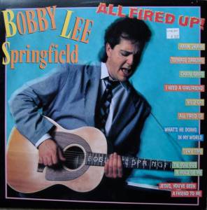 Bobby Springfield - All Fired Up!