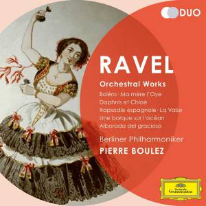 Boulez, Pierre - Ravel: Orchestral Works