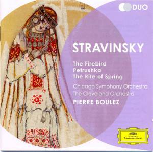 Boulez, Pierre - Stravinsky: The Firebird; Petrushka; The Rite Of Spring