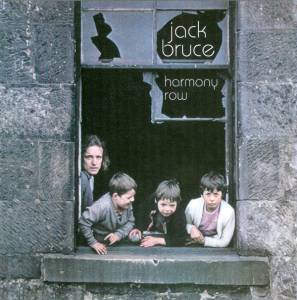Bruce, Jack - Harmony Row