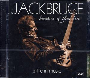 Bruce, Jack - Sunshine Of Your Love - A Life In Music