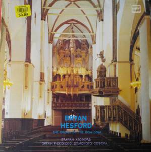 Bryan Hesford -     = The Organ Of The Riga Dom
