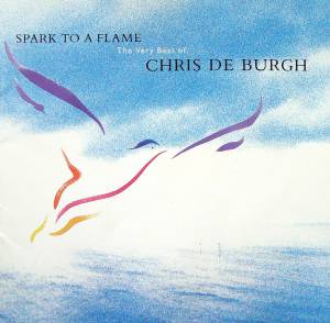 Burgh, Chris De - Spark To A Flame