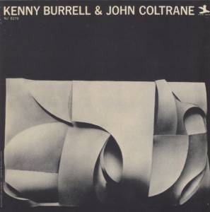 Burrell, Kenny; Coltrane, John - Kenny Burrell & John Coltrane