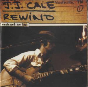 Cale, J.J. - Rewind