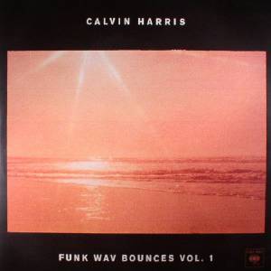 CALVIN HARRIS - FUNK WAV BOUNCES VOL. 1