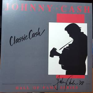 Cash, Johnny - Classic Cash: Hall Of Fame Series