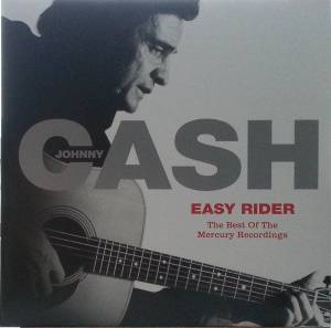 Cash, Johnny - Easy Rider: The Best Of The Mercury Recordings