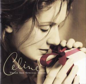 C'eline Dion - These Are Special Times