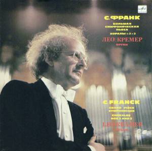 C'esar Franck - Grand  Pi`ece Symphonique / Chorales Nos. 2 And 3