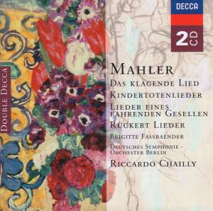 Chailly, Riccardo - Mahler: Das Klagende Lied / Lieder