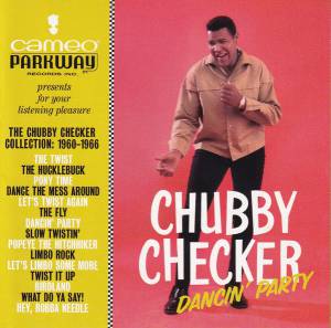 Checker, Chubby - Dancin' Party: The Chubby Checker Collection (1960-1966)
