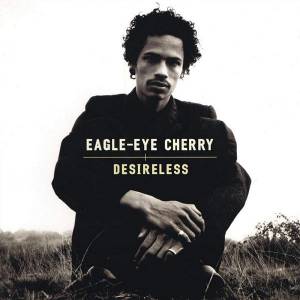 Cherry, Eagle-Eye - Desireless