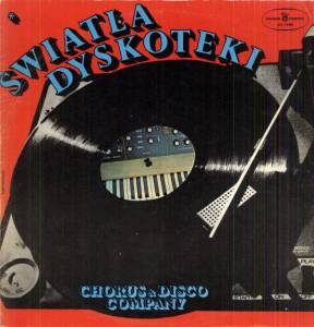 Chorus & Disco Company - 'Swiatla Dyskoteki