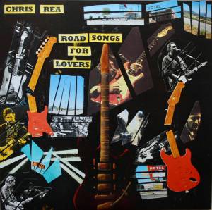 Chris Rea - Road Songs For Lovers