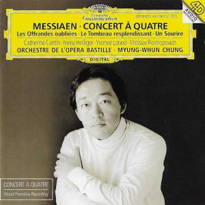 Chung, Myung-Whun - Messiaen: Concert A Quatre/ Les Offrandes Oubliee