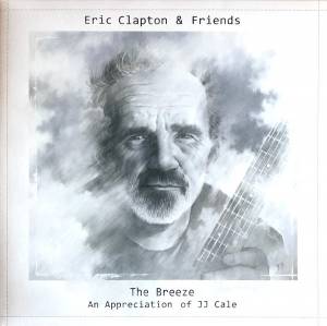 Clapton, Eric - The Breeze - An Appreciation Of JJ Cale
