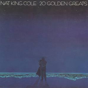 Cole, Nat King - 20 Golden Greats