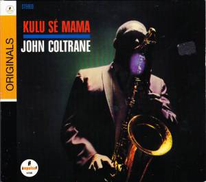 Coltrane, John - Kulu Se Mama (digipac)
