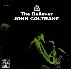 Coltrane, John - The Believer