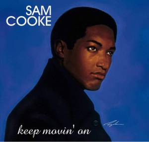 Cooke, Sam - Keep Movin' On