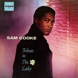 Cooke, Sam - Tribute To The Lady