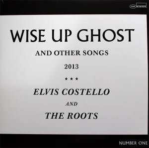 Costello, Elvis; The Roots - Wise Up Ghost