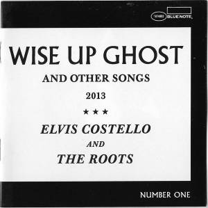 Costello, Elvis; The Roots - Wise Up Ghost