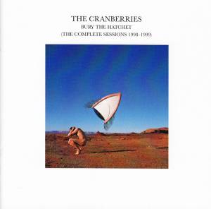 Cranberries, The - Bury The Hatchet