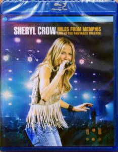 Crow, Sheryl - Miles From Memphis - Live At The Pantages Theatre