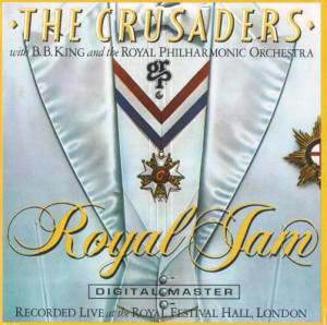 Crusaders, The - Royal Jam