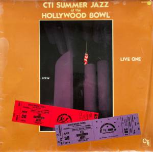 CTI All-Stars - CTI Summer Jazz At The Hollywood Bowl Live One