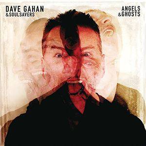DAVE / SOULSAVERS GAHAN - ANGELS & GHOSTS