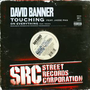 David Banner - Touching / On Everything