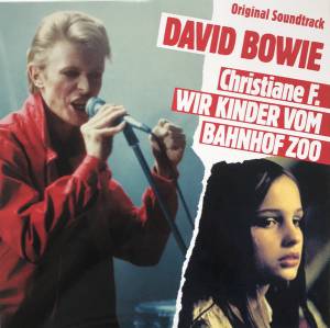 DAVID BOWIE - CHRISTIANE F. - WIR KINDER VOM BAHNHOF ZOO (OST)