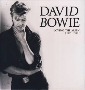 DAVID BOWIE - LOVING THE ALIEN (1983-1988)