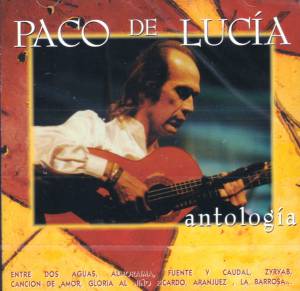 De Lucia, Paco - Antologia