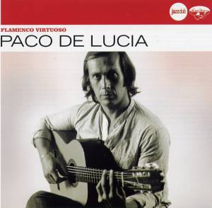 De Lucia, Paco - Flamenco Virtuoso (Jazz Club)