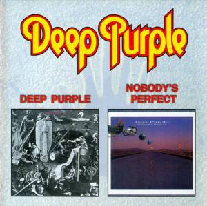 Deep Purple - Deep Purple / Nobody's Perfect