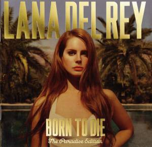 Del Rey, Lana - Born To Die - The Paradise Edition