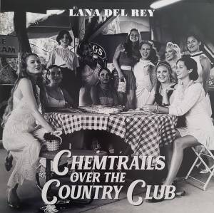 Del Rey, Lana - Chemtrails Over The Country Club