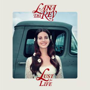 Del Rey, Lana - Lust For Life
