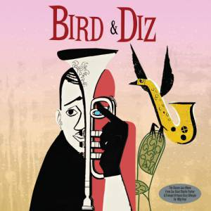 DIZZY  CHARLIE / GILLESPIE PARKER - BIRD & DIZ